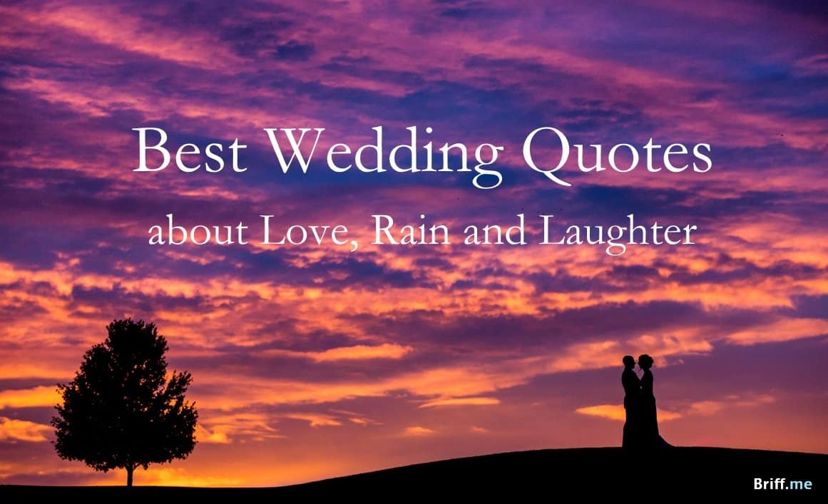 Best Wedding Quotes about Love, Rain and Laughter